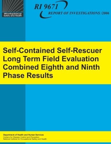 Self-Contained Self-Rescuer Long Term Field Evaluation Combined Eighth and Ninth Phase Results Report of Investigations/2006