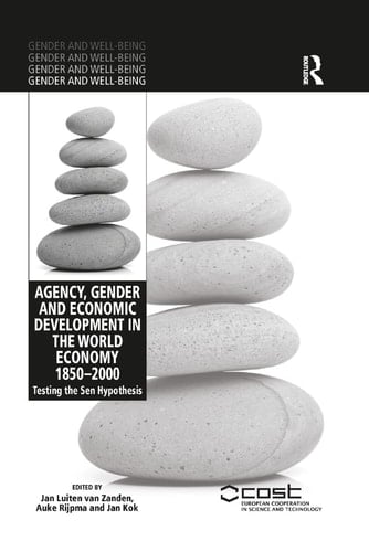 Agency, Gender and Economic Development in the World Economy 1850-2000 Testing the Sen Hypothesis