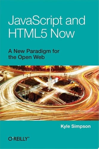 JavaScript and HTML5 Now