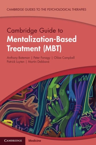 Cambridge Guide to Mentalization-Based Treatment (MBT)