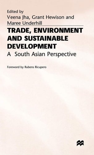 Trade, Environment and Sustainable Development A South Asian Perspective