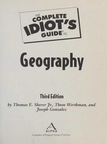 The Complete Idiot's Guide to Geography