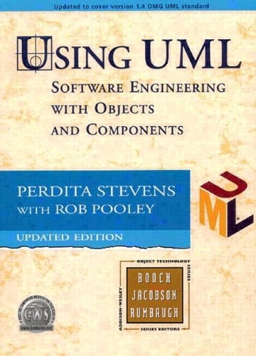Using UML: Software Engineering with Objects and Components - Revised Edition (Updated to Cover Version 1.3 OMG UML Standard)