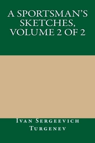 A Sportsman's Sketches, Volume 2 Of 2