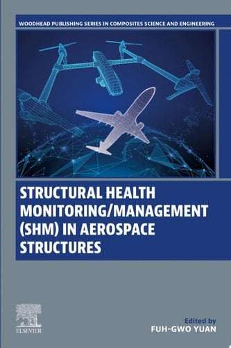 Structural Health Monitoring/Management (SHM) in Aerospace Structures