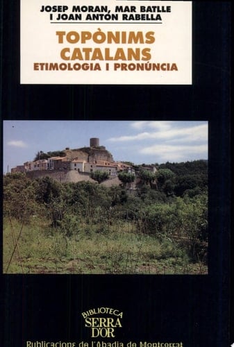 Topònims catalans etimologia i pronúncia