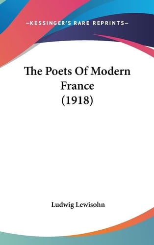 The Poets Of Modern France (1918)