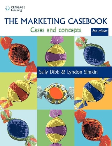 The Marketing Casebook: Cases and Concepts