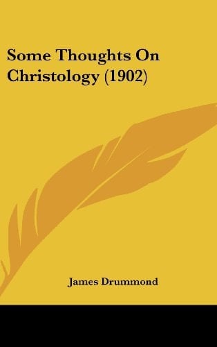 Some Thoughts On Christology (1902)