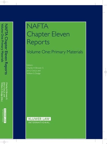 NAFTA Chapter Eleven Reports: Primary materials