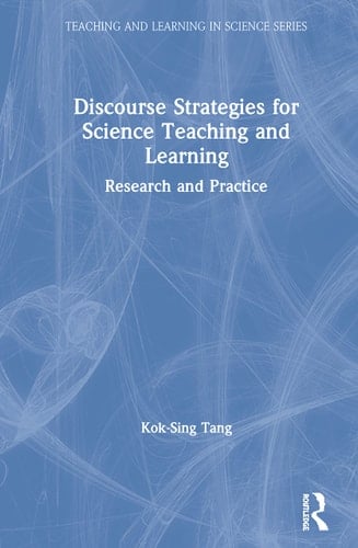Discourse Strategies for Science Teaching and Learning Research and Practice