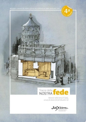 Tracce della nostra fede Itinerari nella terra di Gesù – Versione estesa