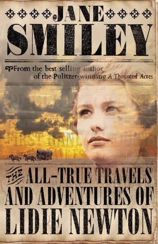 The All-True Travels and Adventures of Lidie Newton
