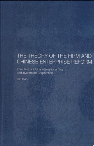 The Theory of the Firm and Chinese Enterprise Reform