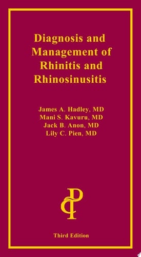 Diagnosis and Management of Rhinitis and Rhinosinusitis