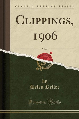 Clippings, 1906, Vol. 7 (Classic Reprint)