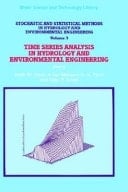 Stochastic and Statistical Methods in Hydrology and Environmental Engineering Vol.1: Extreme Values: Floods and DroughtsVol.2: Stochastic and Statistical Modelling with Groundwater and Surface Water ApplicationsVol.3: Time Series Analysis in Hydrology and Environmental Engineering