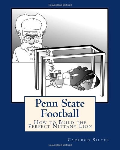 Penn State Football How to Build the Perfect Nittany Lion