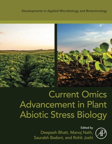 Current Omics Advancement in Plant Abiotic Stress Biology