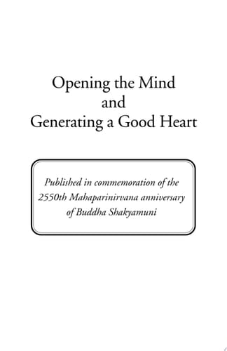 OPENING THE MIND AND GENERATING A GOOD HEART