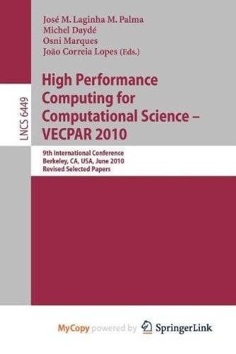 High Performance Computing for Computational Science -- Vecpar 2010