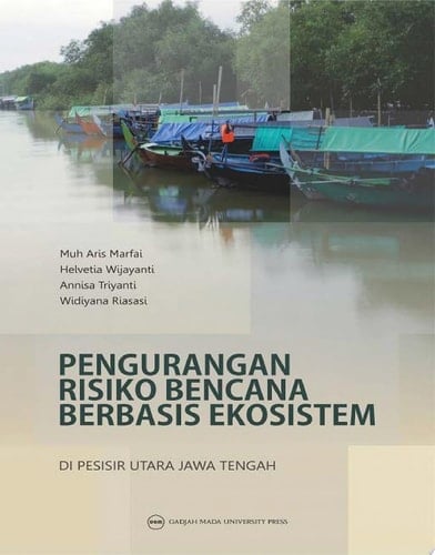 PENGURANGAN RISIKO BENCANA BERBASIS EKOSISTEM DI PESISIR UTARA JAWA TENGAH