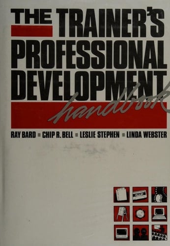 The Trainer's Professional Development Handbook (Jossey Bass Business & Management Series)