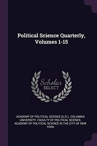 Political Science Quarterly, Volumes 1-15