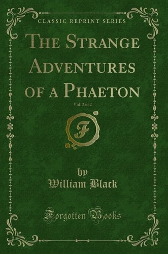 The Strange Adventures of a Phaeton, Vol. 2 of 2 (Classic Reprint)