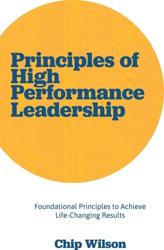 Principles of High Performance Leadership