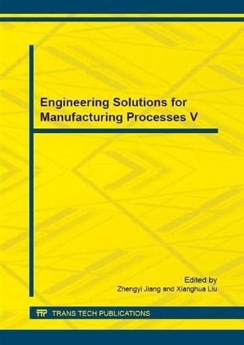 Engineering Solutions for Manufacturing Processes V