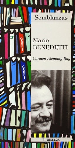 Mario Benedetti: Biografía literaria (Semblanzas) (Spanish Edition)