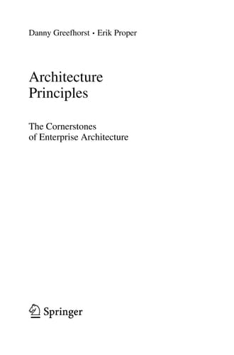 Architecture Principles The Cornerstones of Enterprise Architecture
