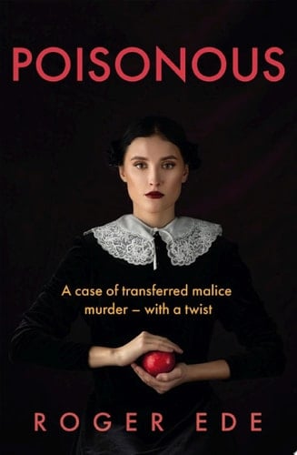 Poisonous A case of transferred malice murder – with a twist