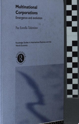 Multinational Corporations Emergence and Evolution