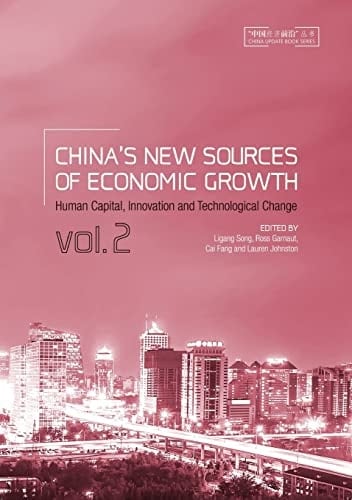 China's New Sources of Economic Growth Human Capital, Innovation and Technological Change Vol. 2