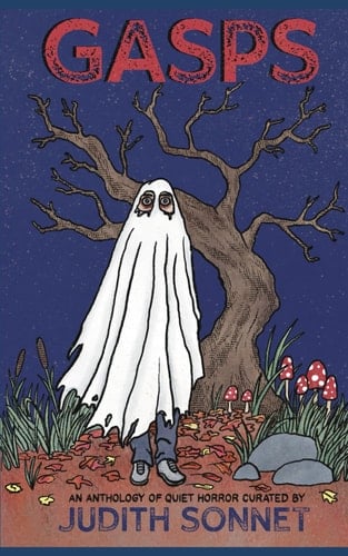 GASPS: A Quiet Horror Anthology (Judith Sonnet Anthologies)