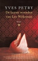 Laatste woorden van Leo Wekeman