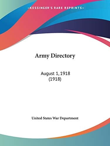 Army Directory: August 1, 1918 (1918)