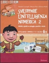 Sviluppare l'intelligenza numerica. CD-ROM. Con libro