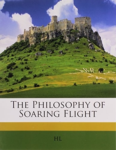 The Philosophy of Soaring Flight