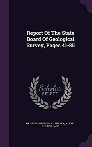 Report of the State Board of Geological Survey, Pages 41-85