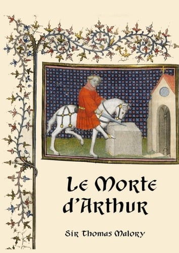 Le Morte d'Arthur - Original Caxton Folio Transcription