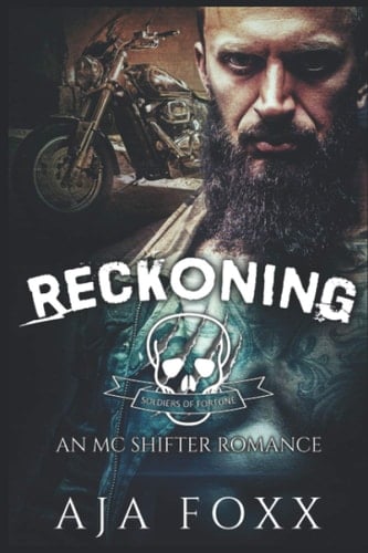 Reckoning: An MC Shifter Romance (Soldiers of Fortune)