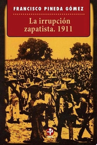 La irrupción zapatista 1911