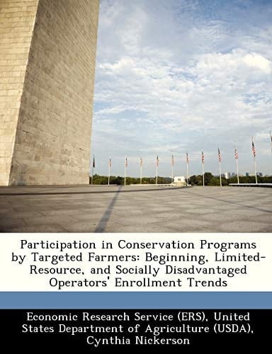 Participation in Conservation Programs by Targeted Farmers: Beginning, Limited-Resource, and Socially Disadvantaged Operators' Enrollment Trends