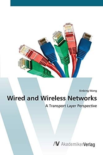 Wired and Wireless Networks: A Transport Layer Perspective