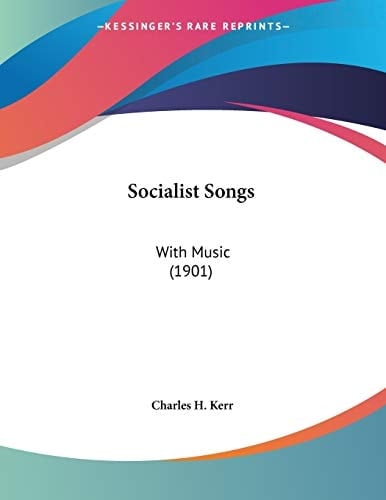 Socialist Songs: With Music (1901)
