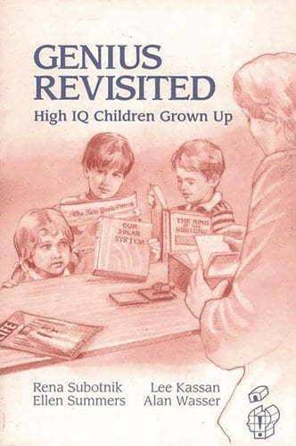 Genius Revisited: High IQ Children Grown Up (Creativity Research)