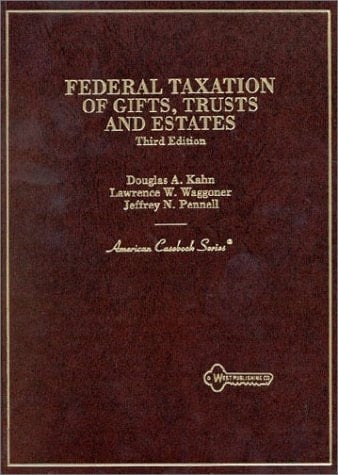 Federal Taxation of Gifts, Trusts & Estates (American Casebook Series)